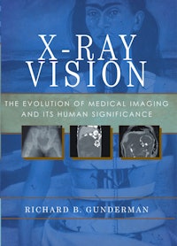 X-Ray Vision: The Evolution of Medical Imaging