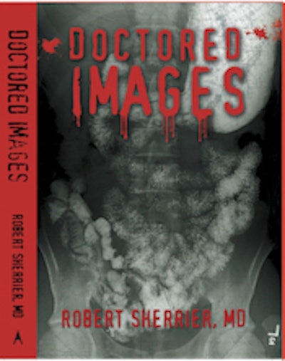 Doctored Images covers the exploits of radiology resident Dr. Bo Richards.