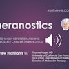 Theranostics with Thomas Hope, MD, University of California, San Francisco (UCSF)