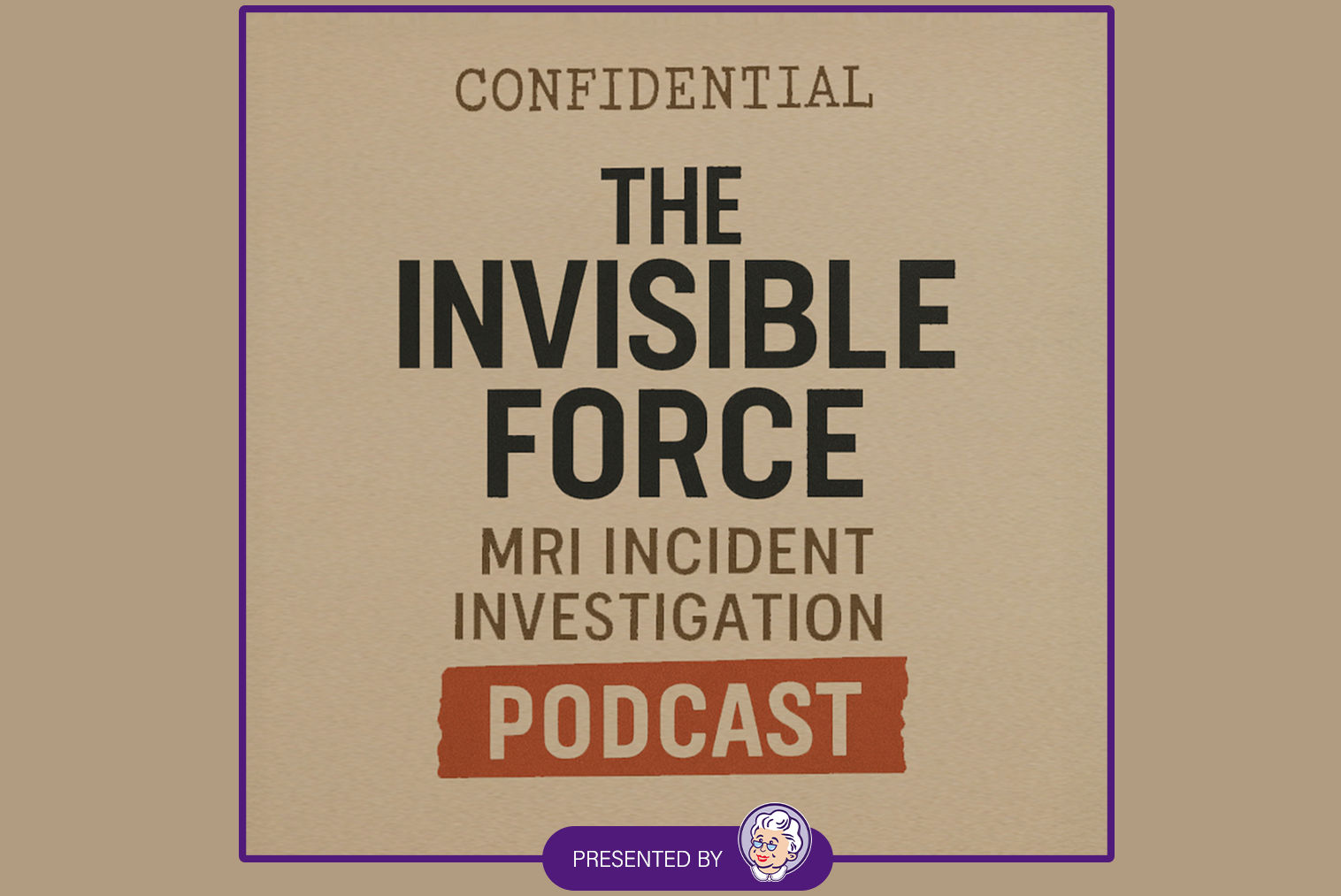 The Invisible Force Podcast Album Cover Auntminnie Jan 2026 Thumbnail